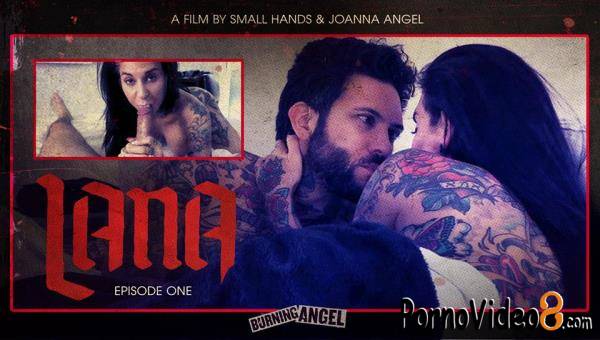 BurningAngel: Joanna Angel  - Joanna Angel's Lana - Episode 1 (HD/720p/831 MB)