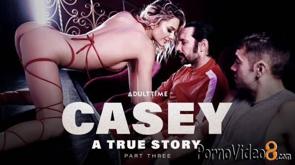Kenna James - Casey: A True Story - Part 3 (SD/480p/497 MB)
