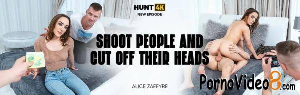 Alice Zaffyre - Shoot People And Cut Off Their Heads (SD/540p/592 MB)
